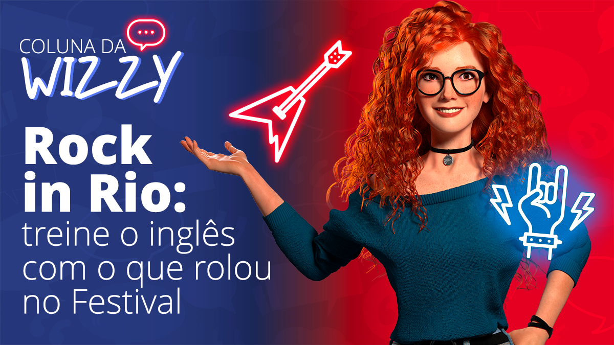 Rock in Rio: treine o inglês com o que rolou no Festival